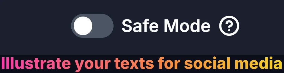 The Safe Mode toggle in the off position, with a help icon next to it.